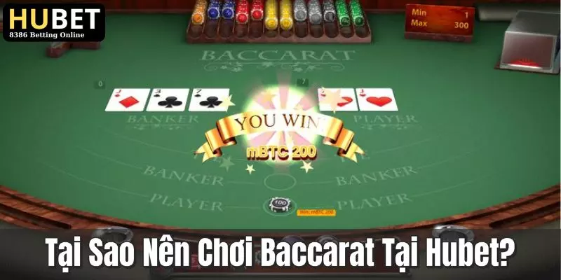 Những lý do bạn nên trải nghiệm baccarat tại sòng bạc Hubet