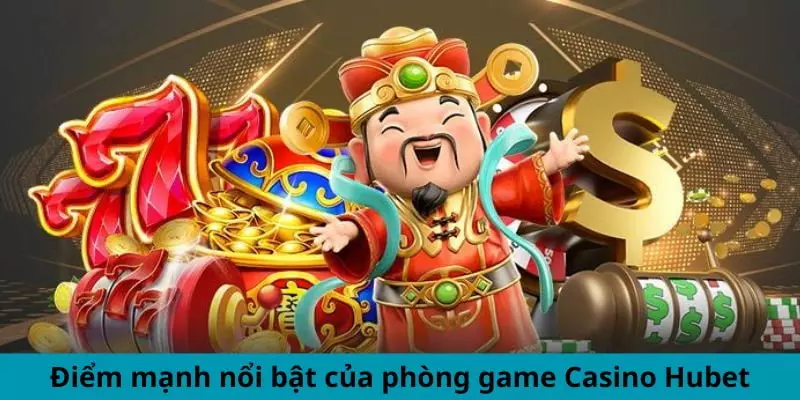 Cách Casino Hubet chiếm trọn trái tim người chơi cá cược