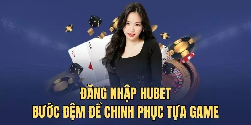 Đăng Nhập Hubet